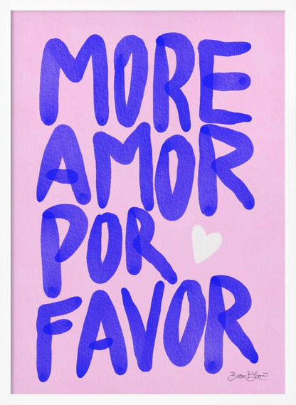 More Amor Por Favor - XL Poster