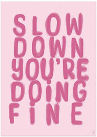 Slow Down You're Doing Fine – B2B